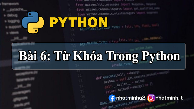 Bài 6: Từ khóa trong Python - Python Keywords