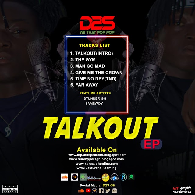 EP: D2S _ Talk Out EP || GhMusicPro 