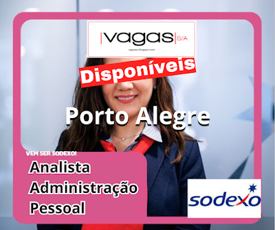 Sodexo abre vagas para Administração de Pessoal em Porto Alegre