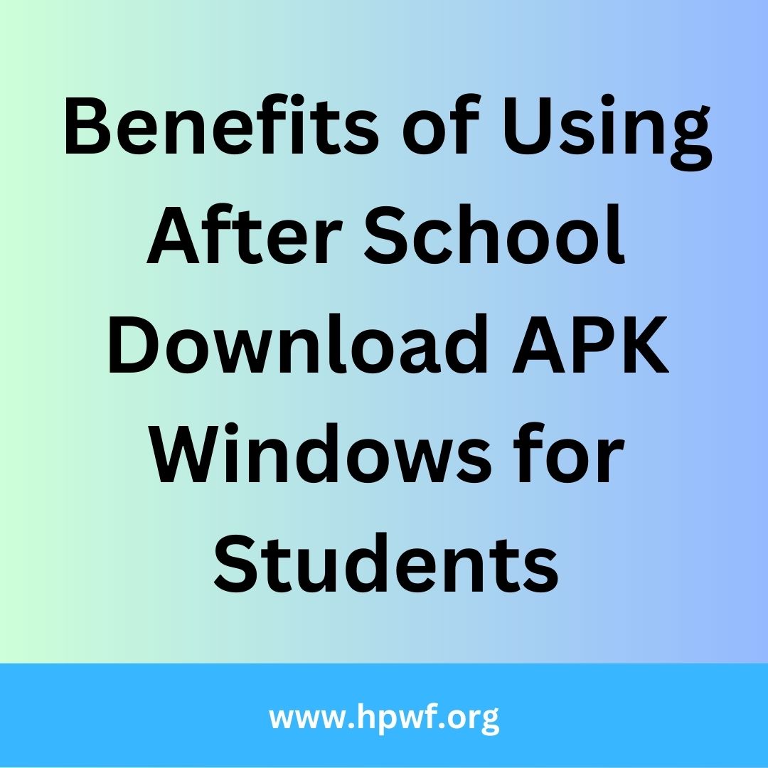 After School Download APK Windows for Students