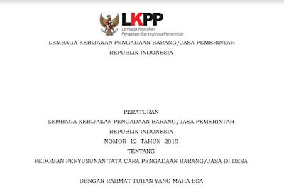 Peraturan LKPP Nomor 12 Tahun 2019 tentang Pedoman Penyusunan Pengadaan Barang Jasa di Desa 