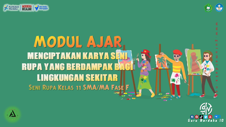 Modul Ajar "Karya Seni Rupa Yang Berdampak Bagi Lingkungan Sekitar" - Seni Rupa Kelas 11 Fase F SMA/MA Kurikulum Merdeka