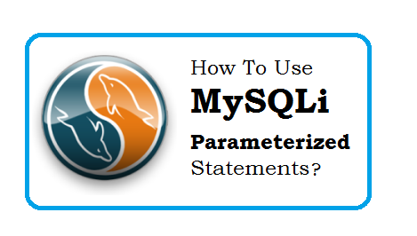 How to use MySQLi parameterized statements?
