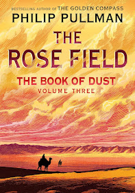 The Rose Field by Philip Pullman