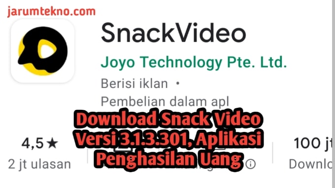 Download Snack Video Versi 3.1.3.301, Aplikasi Penghasilan Uang