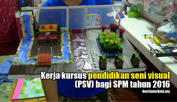 Kerja Kursus Pendidikan Seni Visual Psv Spm 2016 