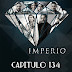 IMPERIO - CAPITULO 134
