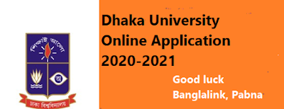 Dhaka University Online Application 2020-2021