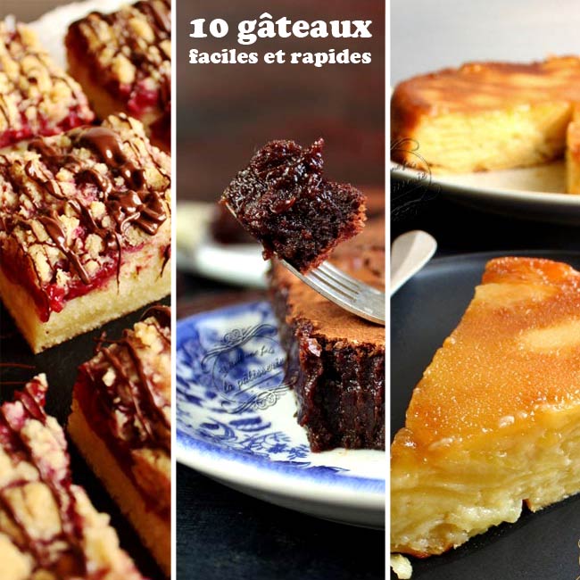 10 Recettes De Gateaux Faciles Et Rapides Il Etait Une Fois La