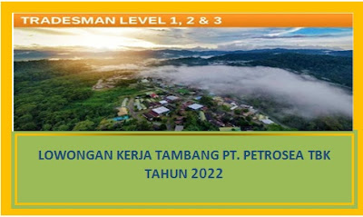 Lowongan Kerja Tambang PT. Petrosea Tbk 2022