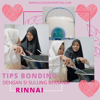 Tips bonding dengan si sulung bersama Rinnai