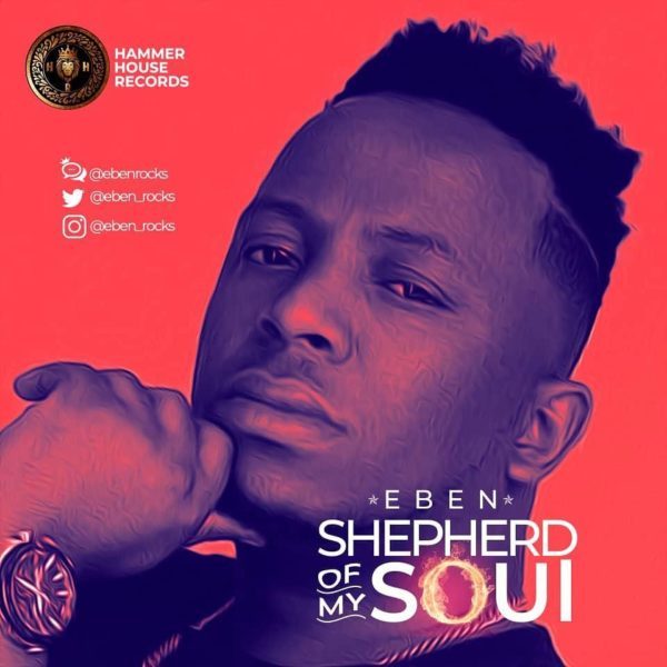 Eben – Shepherd Of My Soul