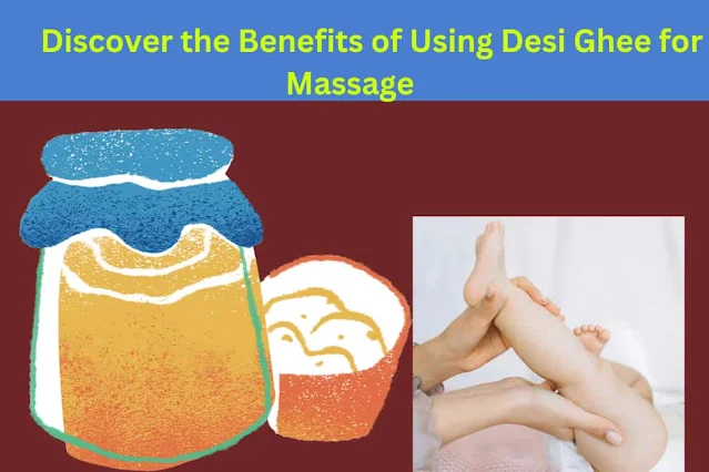 is-Desi-Ghee-good-for-Massage