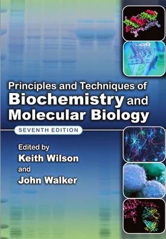 Principles and Techniques of Biochemistry and Molecular Biology