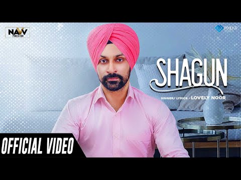 Shagun (Lyrics) Lovely Noor Punjabi Song