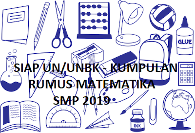 Kumpulan Rumus matematika Kelas VII, VIII dan IX SMP