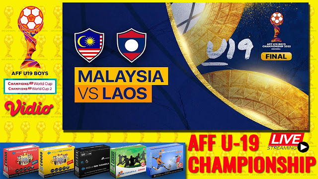 Nonton Live AFF U-19 Boys Championship 2022 MALAYSIA U-19 Vs LAOS U-19 Pukul 20.00 WIB