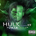 Hulk feat K9 - Virar Hulk