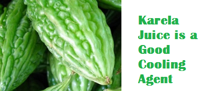 Health Benefits Of Karela or Bitter Melon - Karela Juice is a Good Cooling Agent