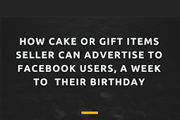 Free eBook On How To Advertise to Facebook Users A Week To Their Birthday