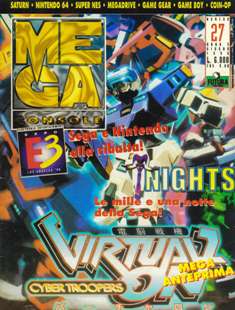 Mega Console 27 - Giugno 1996 | CBR 215 dpi | Mensile | Videogiochi
Numero volumi : 76
Mega Console è stata una rivista mensile dedicata ai videogiochi per console, pubblicata dal Febbraio 1994 al Dicembre 2000.
In origine si occupava solamente dei giochi sviluppati per le console prodotte dalla SEGA (Sega Master System, Sega Mega Drive, Sega 32X, Sega Mega CD, Sega Game Gear, Sega Saturn e Coin-op). Il suffisso Mega era un evidente richiamo alla console Sega Mega Drive, che all'epoca della prima pubblicazione era il modello più venduto della casa giapponese.
Oltre al materiale prodotto dalla redazione, l'editore possedeva tutti i diritti di traduzione dei materiali pubblicati dalla rivista Mean Machine Sega della Emap Images UK.
Con l'avvento della Sony Playstation, l'organizzazione di entrambe le riviste venne modificata, con conseguente perdita della caratteristica di magazine monomarca.
A partire dal numero 27 la rivista si occupò anche di giochi per le console Nintendo, infatti a partire da quel numero nella parte alta della copertina comparvero anche le diciture Nintendo 64, Super Nes e Game Boy.
Le pubblicazioni terminarono alla fine dell'anno 2000.