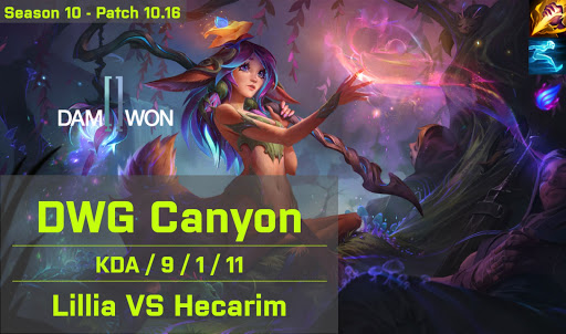 DWG Canyon Lillia JG vs Hecarim - KR 10.16