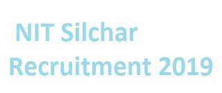  NIT Silchar Recruitment 2019-www.nits.ac.in 75 Registrar & Other Jobs Download Application Form