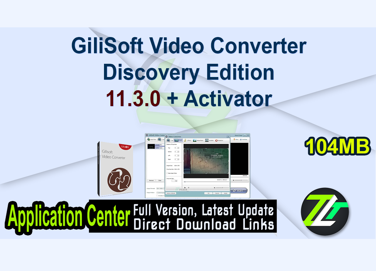 GiliSoft Video Converter Discovery Edition 11.3.0 + Activator