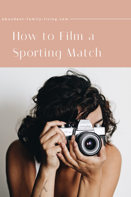 How to Film a Sporting Match