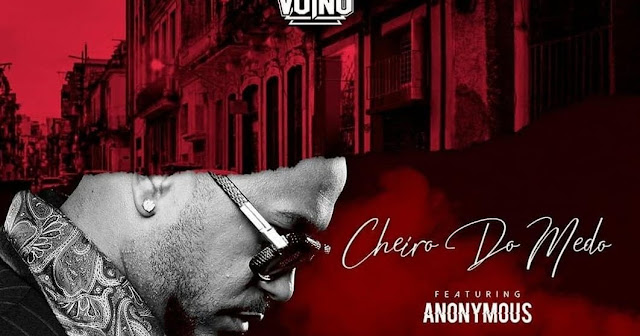 OG Vuino(Vui Vui) - Cheiro do Medo (feat. Anonymous)
