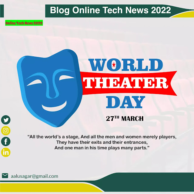 World Theater Day is observed to preserve and promote the drama that people enjoy today.