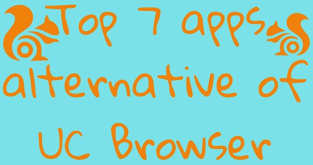 Top 7 apps alternative of UC Browser