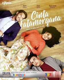 Cinta Fatamorgana, Drama Cinta Fatamorgana, Slot Akasia, TV3, Sinopsis Cinta Fatamorgana, Drama Melayu, Drama Bersiri, Drama 27 Episod, OST Cinta Fatamorgana, Ending, Main Cast, Pelakon Drama Cinta Fatamorgana, Aeril Zafrel, Azar Azmi, Syazuwan Hassan, Shahz Jaszle, Nazeera Sardi, Norman Hakim, Faezah Elai, Rusdi Ramli, Emelda Rosmila, Dayana Roza, Asry Azizan, Mak Wan, Linda Rafar, Syuhaida Abraz (Dottie), Julia Farhana Marin, Poster Drama Cinta Fatamorgana, Kisah Cinta Tiga Segi, Love Story, 2018,