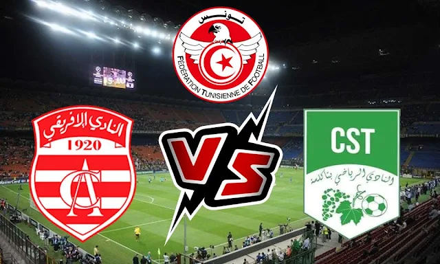 Club Africain vs CS Takelsa Live Streaming Coupe De Tunisie | CST - CA