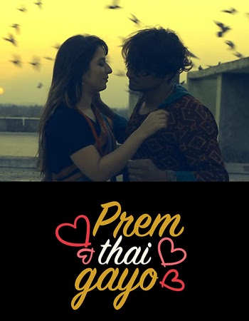 Prem Thai Gayo (2022) HDRip Gujarati Movie Download - Mp4moviez