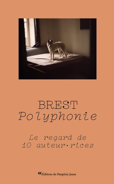 Brest Polyphonies, collectif, nouvelles, éditions du Parapluie, Jaune, Fabien Ribéry