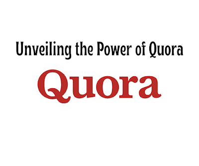 Unveiling the Power of Quora