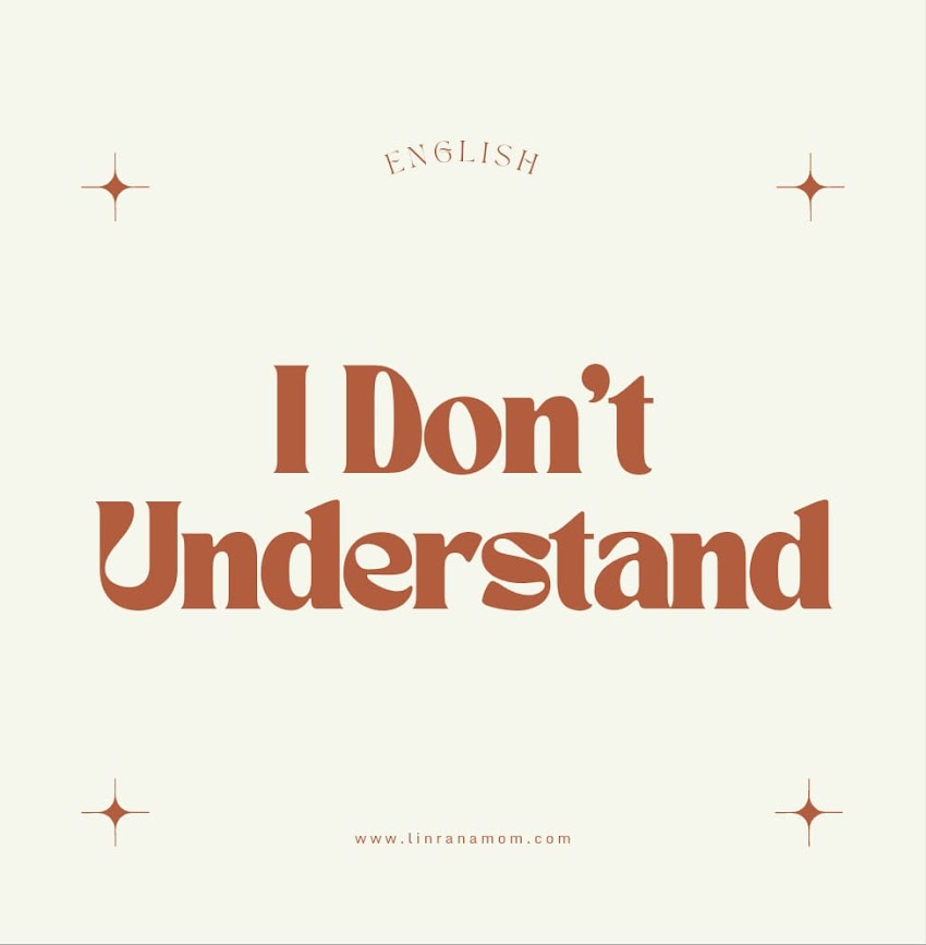 English: I Don't Understand