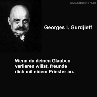 sprüche zum nachdenken Georges I Gurdjieff  deutsch zitate