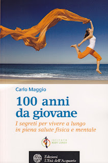 100 anni da giovane il libro anti-aging di Carlo Maggio