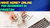  How to Make Money Online for Beginners in Pakistan: A Comprehensive Guide