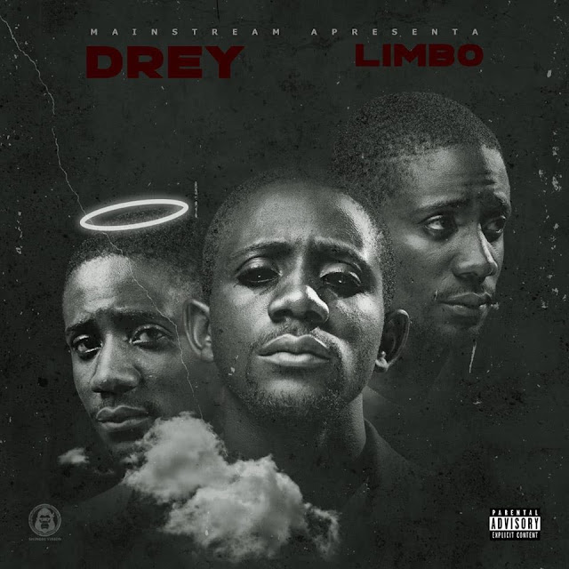 Mainstream apresenta Mixtape "Limbo" de Drey; Ouça