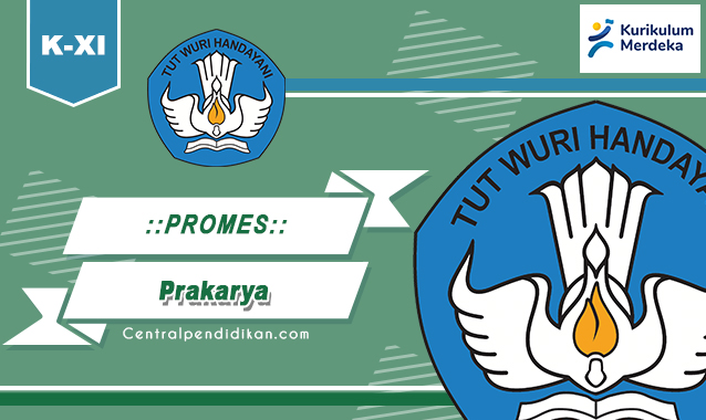 Promes Prakarya Kelas 11 SMA-MA Kurikulum Merdeka Tahun 2024/2025