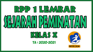 RPP 1 lembar Sejarah Peminatan Kelas X K13 Revisi Tahun 2020