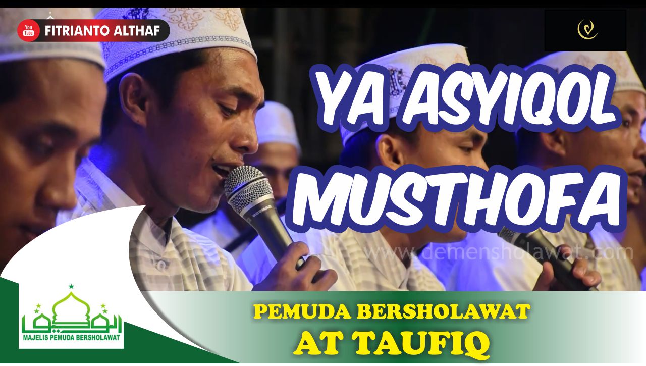 Lirik Ya Asyiqol Musthofa Versi At Taufiq  Download Mp3 