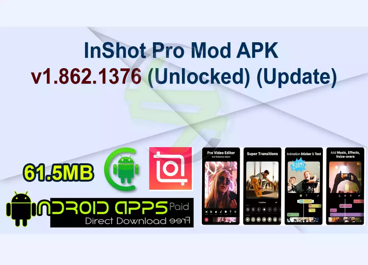 InShot Pro Mod APK v1.862.1376 (Unlocked) (Update)