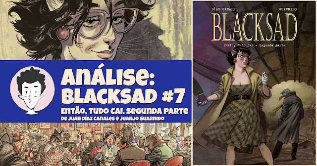 Blacksad 7 - Então Tudo Cai (Segunda Parte), de Juan Díaz Canales e Juanjo Guarnido - Ala dos Livros