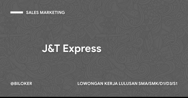 LOWONGAN KERJA MEDAN 2022 LULUSAN S1 J&T Express Sebagai Sales Marketing