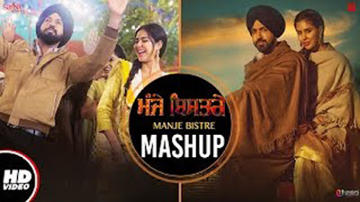 Manje Bistrey Mashup Lyrics - Gippy Grewal, Sonam Bajwa | Punjabi Song Mashup