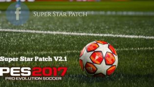 Super Star Patch 2.1 For Pro Evolution Soccer 2017 